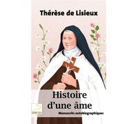 Histoire d'une âme Manuscrits Autobiographiques - Sainte Thérèse de Lisieux - Du Carmel Eds - broché - Essai
