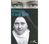 Histoire d'une âme: Nouvelle édition critique par Conrad De Meester