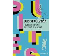 Histoire d'une baleine blanche