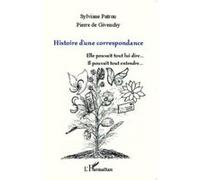 Histoire D'Une Correspondance Patron, Sylviane, Givenchy, Pierre De (Auteur)