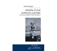 Histoire D'une Enfance Cachée: Je Veux Rester Chez Tantine