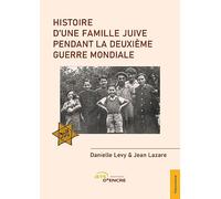 Histoire d'une famille juive pendant la Deuxième Guerre mondiale