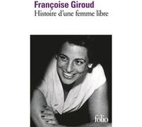 Histoire d'une femme libre