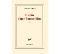 Françoise Giroud – Histoire d'une femme libre – Broché – Gallimard
