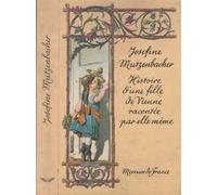 Histoire D'une Fille De Vienne Racontée Par Elle-Même