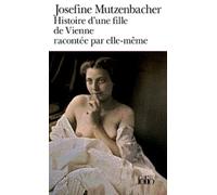 Histoire D'une Fille De Vienne Racontée Par Elle-Même