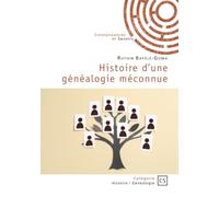 Histoire d'une généalogie méconnue