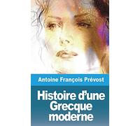 Histoire d'une Grecque moderne