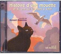 Giraudeau, Bernard - Histoire d'une mouette et du chat qui lui apprit à voler