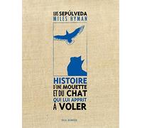 Histoire d'une mouette et du chat qui lui apprit à voler