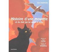 Histoire d'une mouette et du chat qui lui apprit à voler (avec deux CD)