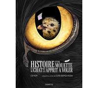 Histoire d'une mouette et du chat qui lui apprit à voler - Cever - Caurette Eds - cartonné - Bande dessinée