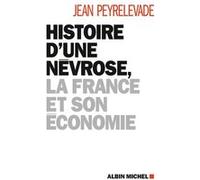 Histoire d'une névrose, la France et son économie