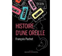 Histoire d'une oreille - François Pachet - Buchet-Chastel - broché - Essai