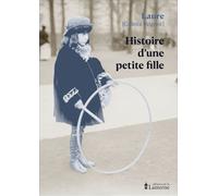 Histoire d'une petite fille - Colette Peignot LAURE - La Lanterne Eds De - broché - Roman