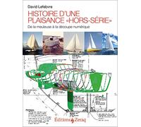 Histoire d'une plaisance «hors-série» : De la meuleuse à la découpe numérique