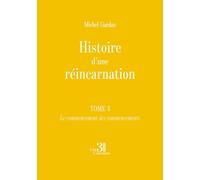 Histoire d'une réincarnation - Tome 3