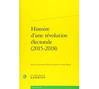 Histoire d'une révolution électorale (2015-2018)