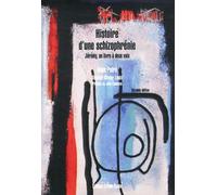 Histoire D'une Schizophrénie - Jérémy, Un Livre À Deux Voix