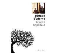 Histoire d'une vie : Récit - Prix Médicis étranger 2004