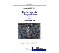 Histoire d'une ville et de ses habitants : Nantes
