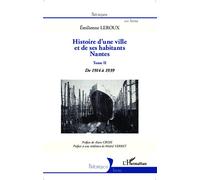 Histoire d'une ville et de ses habitants : Nantes
