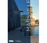 Histoire d'une ville : Marseille