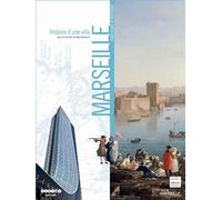 Histoire d'une ville : Marseille