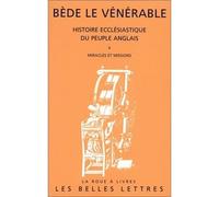 Histoire ecclésiastique du peuple anglais. Tome II: Miracles et missions II. Miracles et missions. - Bède Le Vénérable - Belles Lettres - broché - Livre