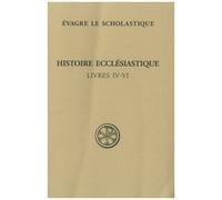 Histoire Ecclésiastique - Livres Iv-Vi