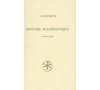 Histoire ecclésiastique, tome 2 : Livres III-IV