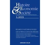 Histoire, Economie et Société 1/2021 Regards d'historiens russes sur la France d'Ancien Régime - Collectif - Armand Colin - broché - Revue