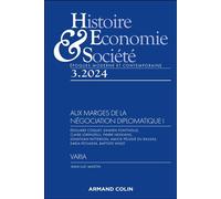 Histoire, Economie et Société 3/2024 Aux marges de la négociation diplomatique I - Collectif - Armand Colin - broché - Revue