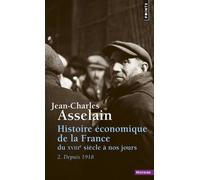 Histoire Economique De La France Du Xviie Siècle À Nos Jours - Tome 2, Depuis 1918