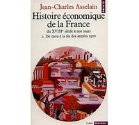 Histoire économique de la France du XVIIIe siècle à nos jours, tome 2 : De 1919 à la fin des années 1970