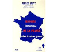 Histoire économique de la France entre les deux guerres volume 2