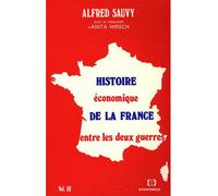 Histoire économique de la France entre les deux guerres volume 3