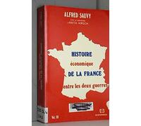 Histoire économique de la France entre les deux guerres volume 3