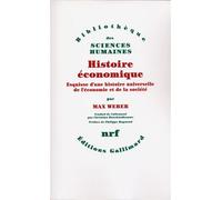 Max Weber – Histoire économique – Préface Philippe Raynaud, Traduction Christian Bouchindhomme