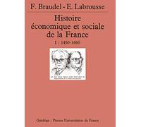 Histoire économique et sociale de la France, tome 1 : 1450-1660