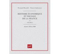 Histoire Économique Et Sociale De La France - Tome 4, Volume 2, Le Temps Des Guerres Mondiales Et De La Grande Crise (1914 À 1950)