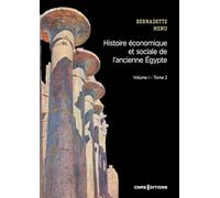 Histoire économique et sociale de l'ancienne Egypte Vol. I Tome 2