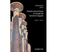 Histoire économique et sociale de l'ancienne Egypte Vol. I Tome 2 - Bernadette Menu - Cnrs Eds - broché - Essai