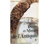 Histoire, Espaces et Marges de l'Antiquité : Hommages à Monique Clavel-Lévêque, Volume 1