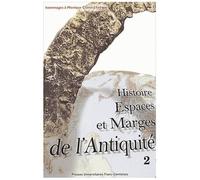 Histoire, Espaces Et Marges De L'antiquité - Hommages À Monique Clavel-Lévêque, Volume 2