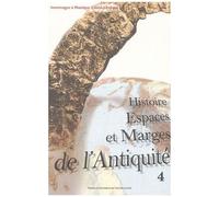 Histoire, Espaces Et Marges De L'antiquité - Hommages À Monique Clavel-Lévêque, Volume 4