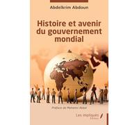 Histoire et avenir du gouvernement mondial