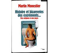 Histoire et bizarreries sociales des excréments (NE)