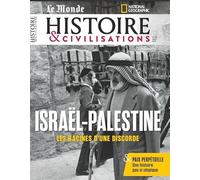 Histoire et Civilisation n°104 : ISRAËL-PALESTINE - Avril 2024