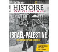 Histoire et Civilisation n°104 : ISRAËL-PALESTINE - Avril 2024 Les racines d’une discorde - Collectif - Revue Histoire Et Civilisations - broché - Revue